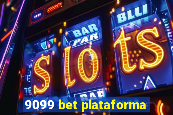 9099 bet plataforma